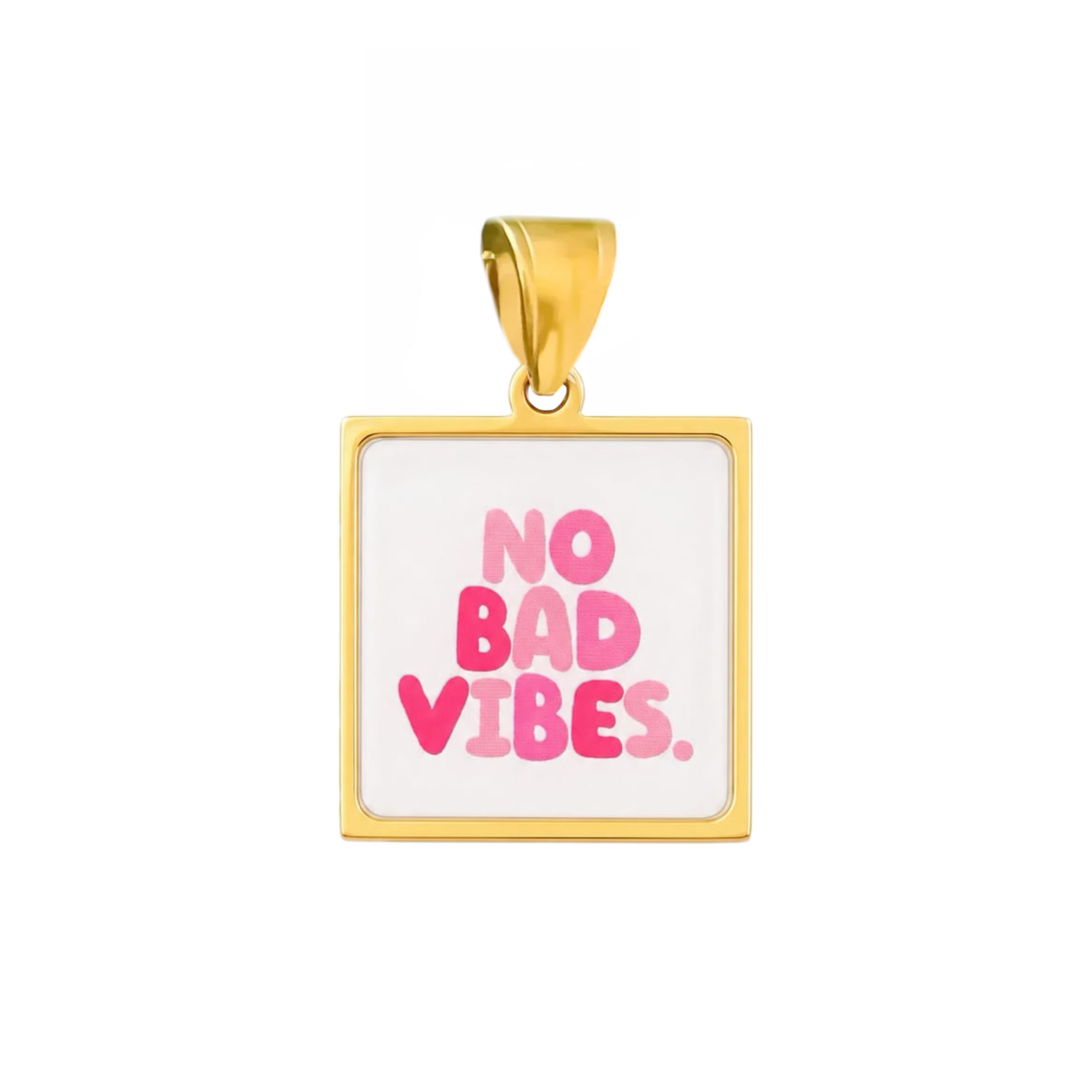 Ciondolo No bad vibes